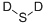 structure of CAS# 13536-94-2, Hydrogen Sulfide (D2S);Hydrogen Sulfide-D2;486523_Aldrich;Deuterium Sulfide