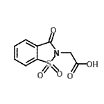 structure of CAS# 52188-11-1, (1,1-Dioxido-3-Oxo-1,2-Benzothiazol-2(3H)-Yl)Acetic Acid;(1,1,3-Tr<wbr>ioxo-1,3-<wbr>dihydro-1<wbr>l6-benzo[<wbr>d]isothia<wbr>zol-2-yl)<wbr>-acetic a<wbr>cid;(1,1,3-Tr<wbr>ioxo-1,3-<wbr>dihydro-1<wbr>λ*6*-benz<wbr>o[d]isoth<wbr>iazol-2-y<wbr>l)-acetic<wbr> acid;(1,1-Dioxido-3-oxo-1,2-benzisothiazol-2(3H)-yl)acetic acid