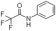 structure of CAS# 404-24-0, 2,2,2-Trifluoro-N-phenylacetamide;N-Trifluoroacetylaniline