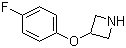 结构式 CAS# 702628-84-0, 3-(4-氟苯氧基)氮杂环丁烷